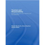 Tourism and Responsibility: Perspectives from Latin America and the Caribbean