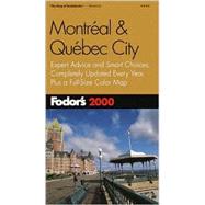 Fodor's Montreal and Quebec City 2000