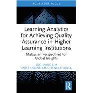 Learning Analytics for Achieving Quality Assurance in Higher Learning Institutions