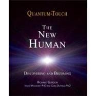 Quantum-Touch 2.0 - The New Human Discovering and Becoming