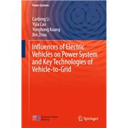 Influences of Electric Vehicles on Power System and Key Technologies of Vehicle-to-Grid