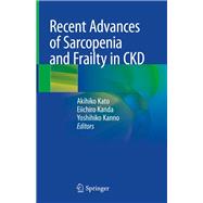 Recent Advances of Sarcopenia and Frailty in Ckd