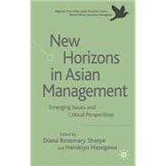 New Horizons in Asian Management Emerging Issues and Critical Perspectives