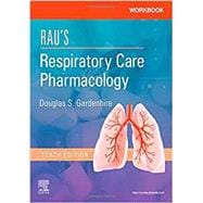 Workbook for Rau's Respiratory Care Pharmacology, 10th Edition