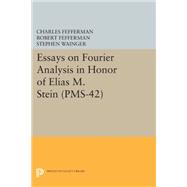 Essays on Fourier Analysis in Honor of Elias M. Stein