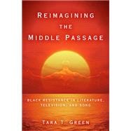 Reimagining the Middle Passage