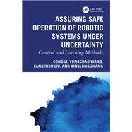 Assuring Safe Operation of Robotic Systems under Uncertainty book cover, ISBN 9781003683650