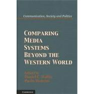 Comparing Media Systems Beyond the Western World