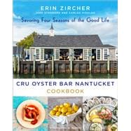 Cru Oyster Bar Nantucket Cookbook