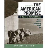 The American Promise: A Concise History, Combined Volume & LaunchPad for The American Promise, Combined Volume (2-Term Access)