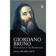 Giordano Bruno: Philosopher of the Renaissance