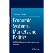 Economic Systems, Markets and Politics