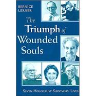 The Triumph of Wounded Souls