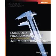 Embedded Programming with the Microsoft .NET Micro Framework