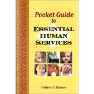 Pocket Guide To Essential Human Services