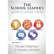 The School Leader's Guide to Social Media