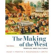 The Making of the West, Volume 1: To 1750 Peoples and Cultures