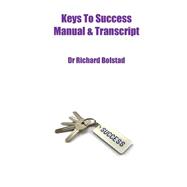 Keys to Success Manual and Transcript