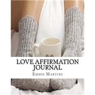 Love Affirmation Journal