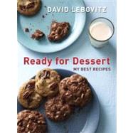 Ready for Dessert My Best Recipes [A Baking Book]
