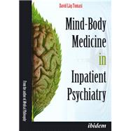 Mind-body Medicine in Inpatient Psychiatry