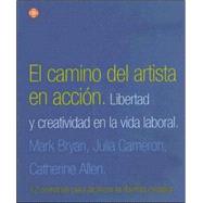 El Camino del Artista en Accion / The Artist's Way at Work
