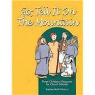 Go, Tell It on the Mountain