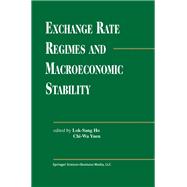 Exchange Rate Regimes and Macroeconomic Stability