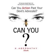 Can You Action Past Your Devil’s Advocate?