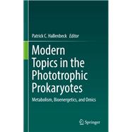 Modern Topics in the Phototrophic Prokaryotes