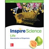 Inspire Science: Life Write-In Student Edition Unit 3