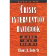 Crisis Intervention Handbook Assessment, Treatment, and Research