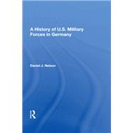A History of U.s. Military Forces in Germany