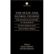 The State and Global Change: The Political Economy of Transition in the Middle East and north Africa