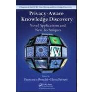 Privacy-Aware Knowledge Discovery: Novel Applications and New Techniques book cover, ISBN 9781439803653