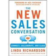 Changing the Sales Conversation: Connect, Collaborate, and Close