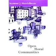 Open Moral Communities