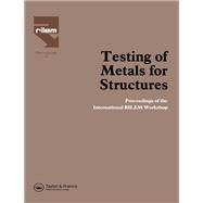 Testing of Metals for Structures