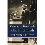 Coming to Terms with John F. Kennedy