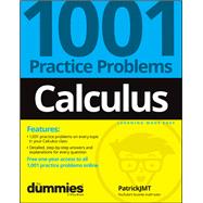 Calculus: 1001 Practice Problems For Dummies (+ Free Online Practice)