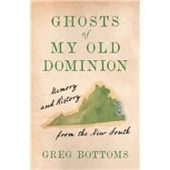 Ghosts of My Old Dominion book cover, ISBN 9781985903654