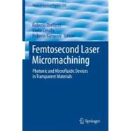 Femtosecond Laser Micromachining