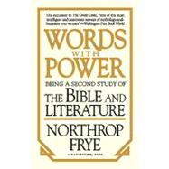 Words with Power : Being a Secondary Study of the Bible and Literature