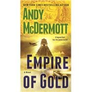 Empire of Gold A Novel