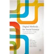 Digital Methods for Social Science An Interdisciplinary Guide to Research Innovation