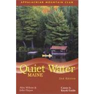 Quiet Water Maine Canoe And Kayak Guide