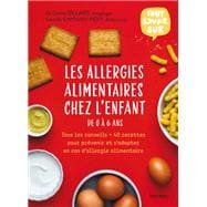 Les allergies alimentaires chez l'enfant de 0 à 6 ans