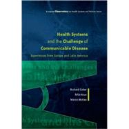 Health Systems and the Challenge of Communicable Disease : Experiences from Europe and Latin America