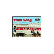 Train Song; A Little Lionel Book About Sounds