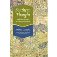 Southern Thought and Other Essays on the Mediterranean